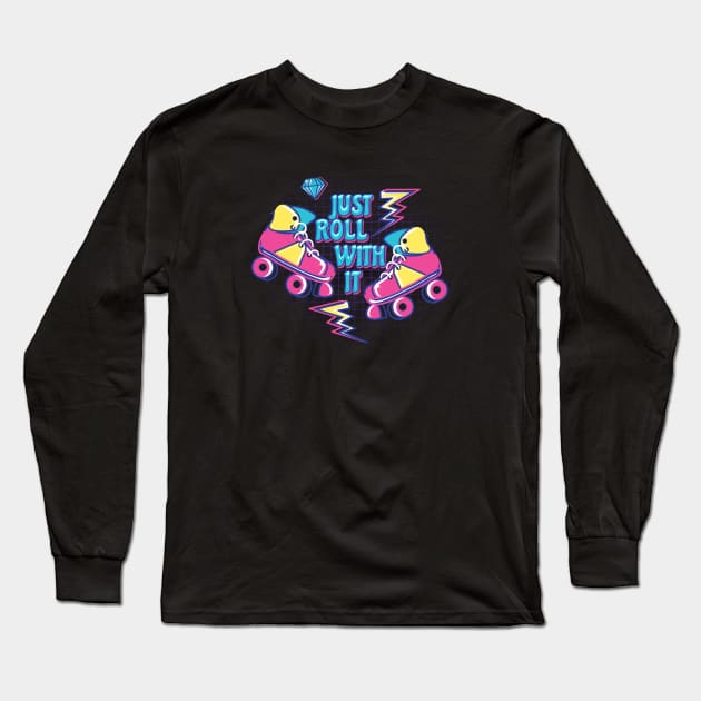 Just Roll With It Skates Retro Long Sleeve T-Shirt by Can Photo